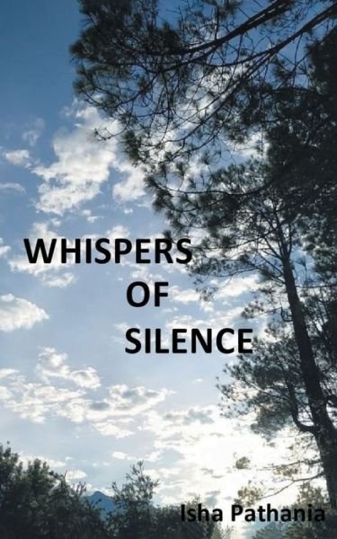 Cover for Isha Pathania · Whispers Of Silence (Paperback Book) (2021)