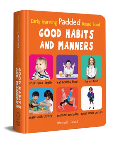 My Early Learning Book of Good Habits and Manners - Wonder House Books - Books - Prakash Book Depot - 9789354403446 - December 9, 2021