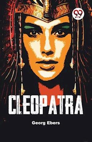 Cover for Georg Ebers · Cleopatra (Paperback Book) (2023)