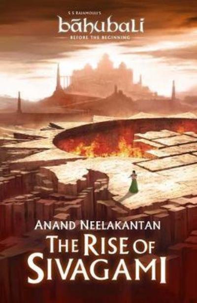 Cover for Anand Neelakantan · The Rise of Sivagami: Book 1 of Baahubali - Before the Beginning - Baahubali (Paperback Book) (2017)