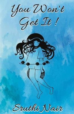 Cover for Sruthi Nair · You won't get it (Pocketbok) (2020)