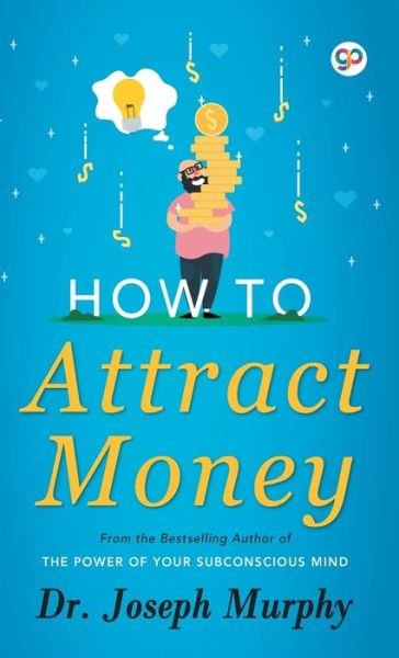 Cover for Joseph Murphy · How to Attract Money (Hardcover bog) (2018)