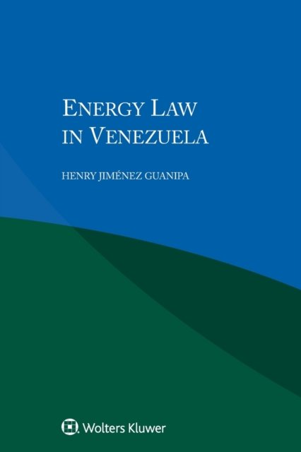 Henry Jimenez Guanipa · Energy Law in Venezuela (Paperback Book) (2019)
