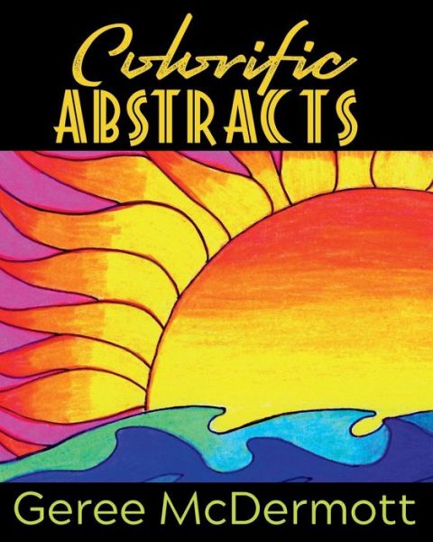 Cover for Geree McDermott · Colorific Abstracts (Paperback Book) (2018)