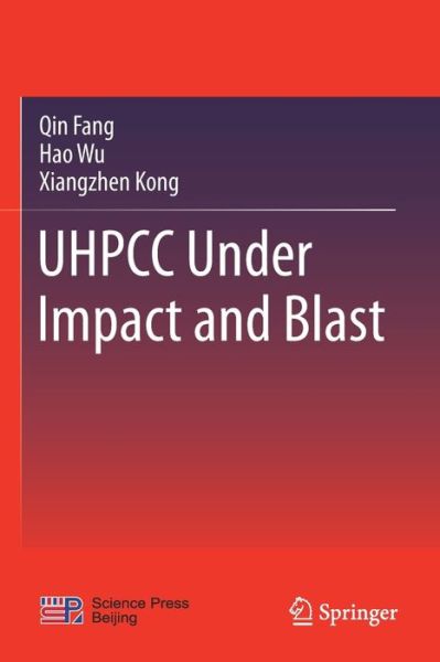 Cover for Qin Fang · UHPCC Under Impact and Blast (Paperback Book) [1st ed. 2021 edition] (2022)