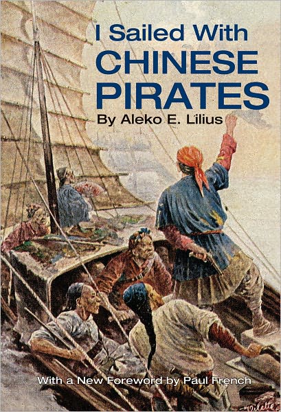 Cover for Aleko E. Lilius · I Sailed with Chinese Pirates (Paperback Book) [1st edition] (2022)