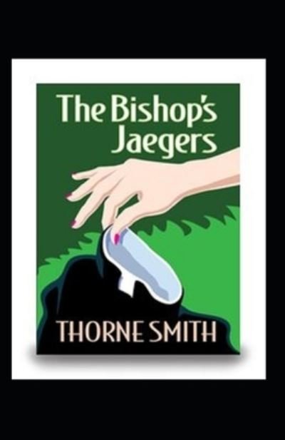 Cover for Thorne Smith · The Bishop's Jaegers (Illustarted) (Paperback Bog) (2022)