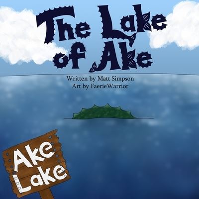 Cover for Matt Simpson · The Lake of Ake (Paperback Book) (2021)