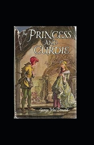 Cover for George MacDonald · The Princess and Curdie Annotated (Paperback Book) (2021)