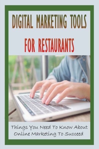 Cover for Antwan Bitsui · Digital Marketing Tools For Restaurants (Paperback Book) (2021)