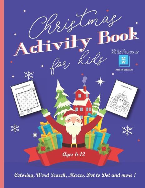 Cover for Mason William · Christmas Activity Book for Kids Ages 6-12 (Paperback Book) (2020)