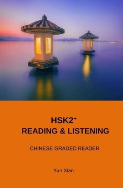 Cover for Yun Xian · Hsk2+ Reading &amp; Listening (Pocketbok) (2020)