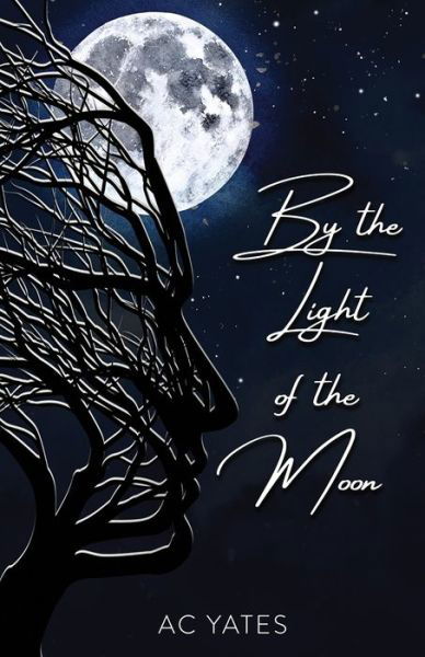 Cover for Ac Yates · By the Light of the Moon (Paperback Bog) (2020)