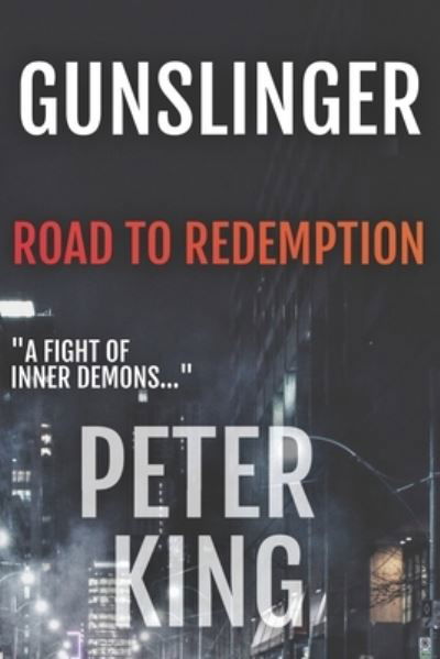 Gunslinger - Peter King - Książki - Independently Published - 9798595163446 - 19 stycznia 2021