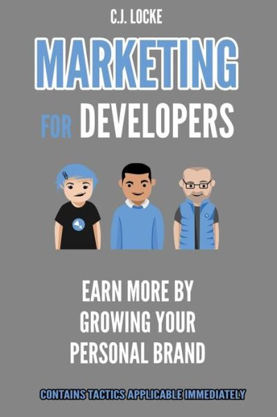 Cover for C J Locke · Marketing for Developers (Paperback Book) (2020)