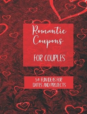 Romantic Coupons for Couples - Wj Journals - Böcker - Independently Published - 9798608672446 - 3 februari 2020