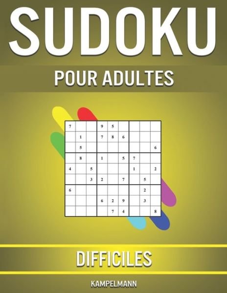 Cover for Kampelmann · Sudoku pour Adultes Difficiles (Pocketbok) (2020)