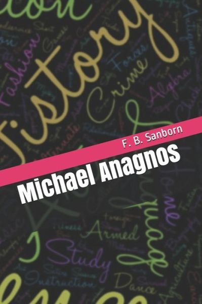 Cover for F B Sanborn · Michael Anagnos (Paperback Book) (2020)