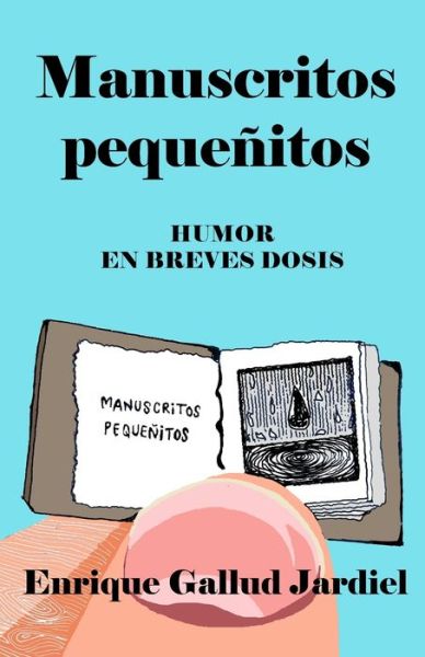 Cover for Enrique Gallud Jardiel · Manuscritos pequenitos (Paperback Book) (2020)