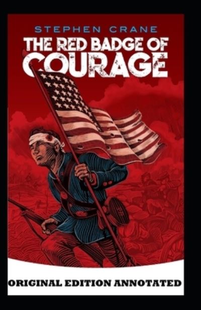 Cover for Stephen Crane · The Red Badge of Courage-Original Edition (Annotated) (Paperback Bog) (2021)