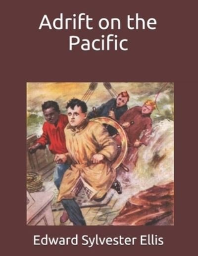 Cover for Edward Sylvester Ellis · Adrift on the Pacific (Pocketbok) (2021)