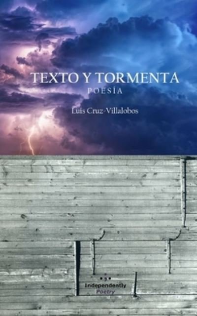 Cover for Luis Cruz-Villalobos · Texto y Tormenta (Taschenbuch) (2021)