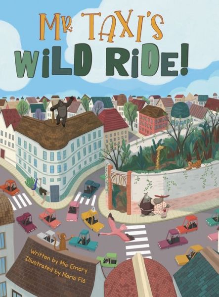 Cover for Mia Emery · Mr. Taxi's Wild Ride! (Book) (2023)