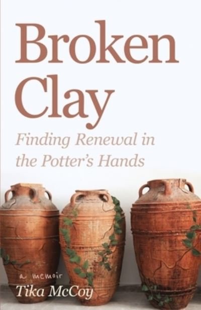 Cover for Tika McCoy · Broken Clay (Bog) (2023)