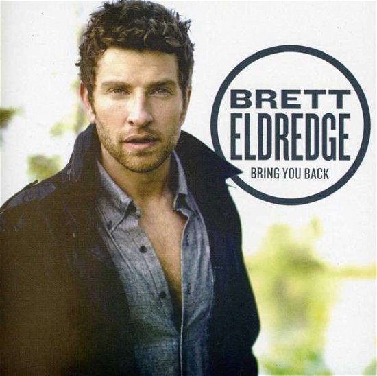 Cover for Brett Eldredge · Bring You Back (CD) (2013)
