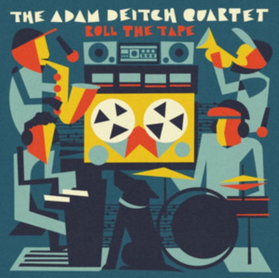 Cover for The Adam Deitch Quartet · Roll The Tape (LP) (2023)