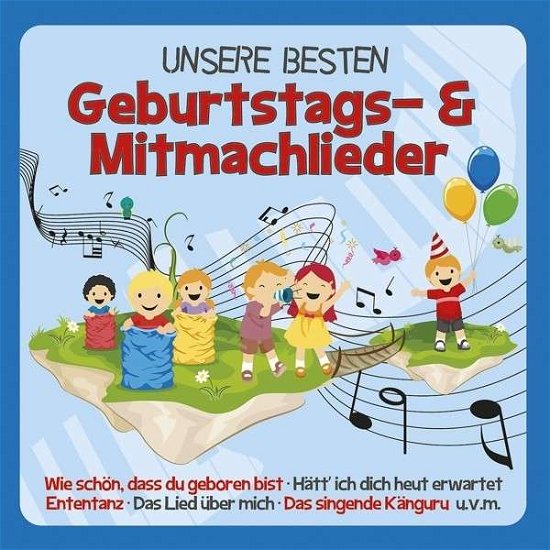 Unsere Besten Geburtstags- Und Mitmachlieder - Familie Sonntag - Music - KARUSSELL - 0602537851447 - June 6, 2014