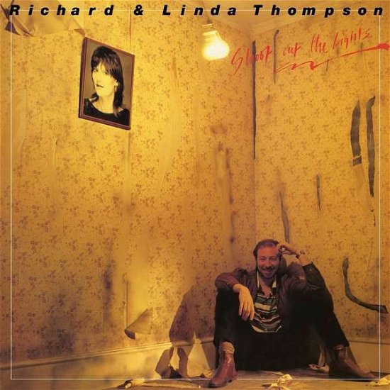Cover for Richard &amp; Linda Thompson · Shoot out the Lights180g Vinyl (LP) [Reissue edition] (2018)