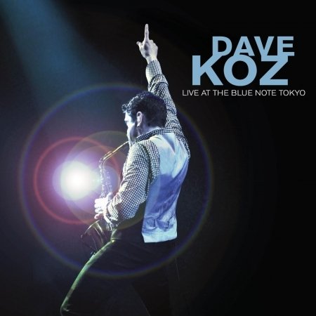Cover for Dave Koz  · Live At The Blue Note Tokyo (CD)