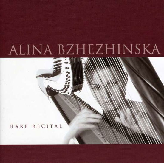 Cover for Alina Bzhezhinska · Harp Recital (CD) (2008)