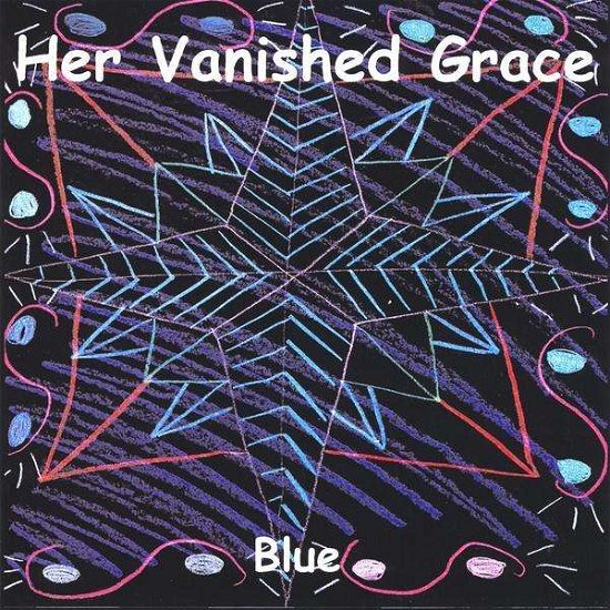 Cover for Her Vanished Grace · Blue (CD) (2009)