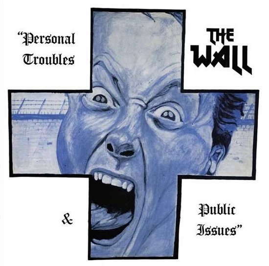Personal Troubles & Personal Issues - The Wall - Musikk - SI / PLASTIC HEAD - 0803341486447 - 11. oktober 2018