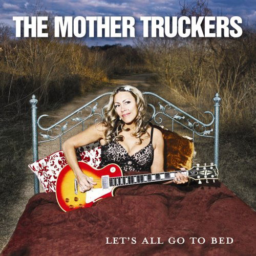 Cover for Mother Truckers · Let S All Go To Bed (CD) (2008)