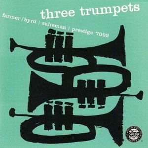 Cover for Farmer, Art / Donald Byrd / Idrees Sulieman · Three Trumpets (LP) (2017)