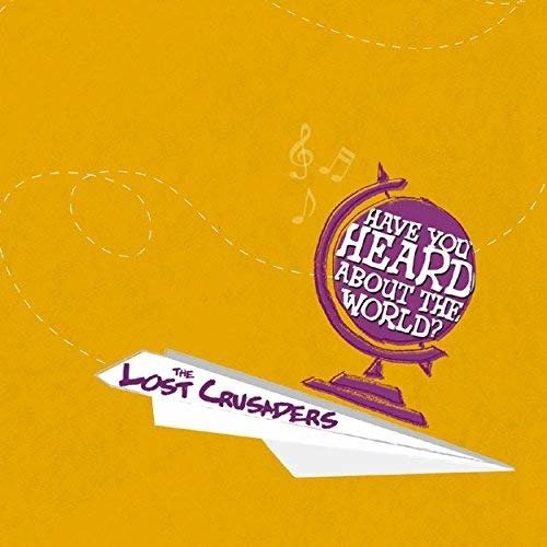 Cover for Lost Crusaders · Have You Heard About The World? (LP) (2015)