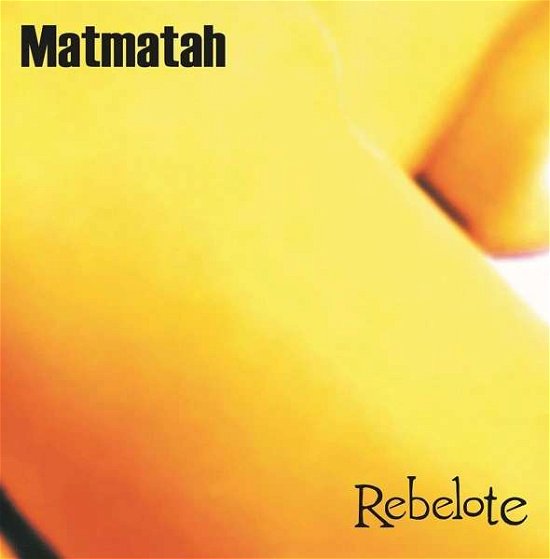 Cover for Matmatah · Rebelote (LP) [Reissue edition] (2021)
