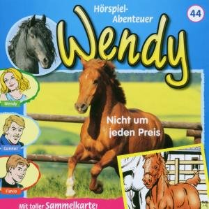 Cover for Wendy · Folge 44:nicht Um Jeden Preis (CD) (2006)