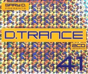 Cover for D.trance 41 / Gary D. (CD) (2016)