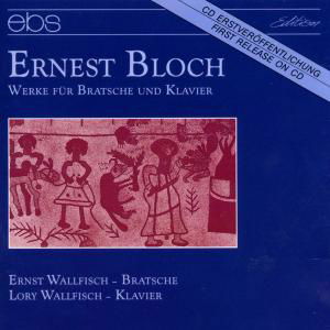 Meditation / Ste Hebraique / Vla Ste 1958 - Bloch / Wallfisch,ernst / Wallfisch,lory - Muzyka - EBS - 4013106060447 - 22 marca 1995