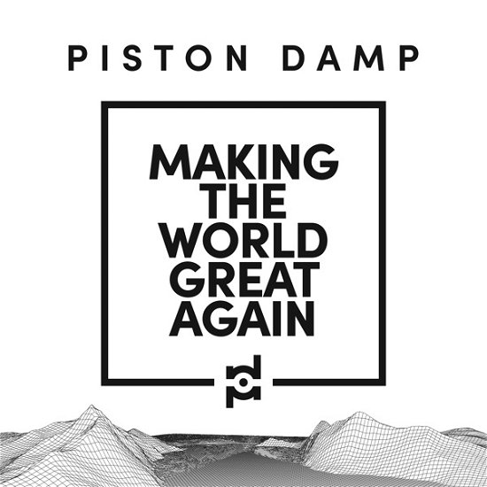 Cover for Piston Damp · Making The World Great Again (CD) (2021)
