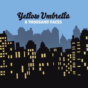 A Thousand Faces - Yellow Umbrella - Musik - PORK PIE - 4250137261447 - 21. Oktober 2010