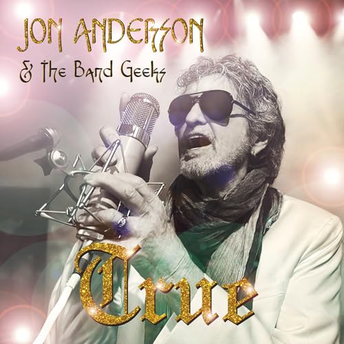 Cover for Jon Anderson &amp; The Band Geeks · True (CD) [Japan Import edition] (2024)