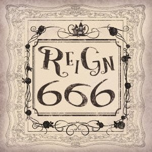 Cover for Reign · [6 6 6] (CD) [Japan Import edition] (2016)