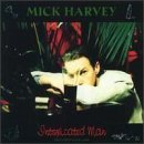 Cover for Mick Harvey · Mick Harvey-intoxicated Man (CD) (2009)