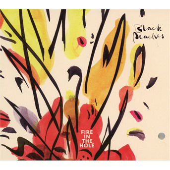 Cover for Black Peaches · Fire In The Hole (CD) (2019)