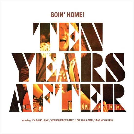 Goin' Home! - Ten Years After - Musique - CHRYSALIS - 5060516091447 - 9 novembre 2018